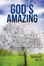 God'S Amazing Grace, Loving Mercy & Abiding Peace - Preview