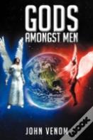 Gods Amongst Men