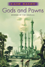 Gods And Pawns - Preview