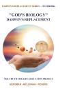 "God'S Biology"  Darwin'S Replacement - Preview