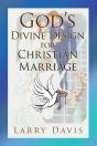 God'S Divine Design For Christian Marriage - Preview