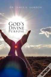 God'S Divine Purpose