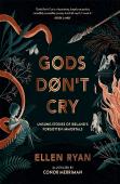 Gods Donâ€™T Cry