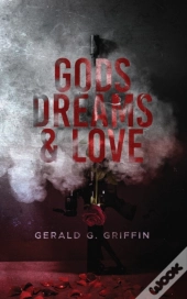 Gods, Dreams & Love
