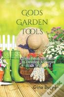 God'S Garden Tools