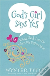 Gods Girl Says Yes