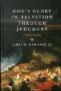 God'S Glory In Salvation Through Judgment - Preview