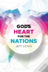 God'S Heart For The Nations