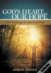 God'S Heart... Our Hope