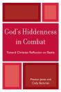 God'S Hiddenness In Combat - Preview