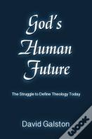God'S Human Future