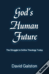 God'S Human Future
