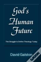 God'S Human Future
