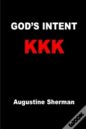 God'S Intent Kkk