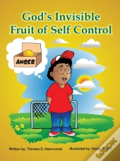 God'S Invisible Fruit Of Self Control