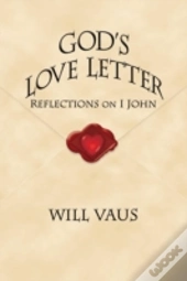 God'S Love Letter: Reflections On I John