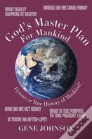 God'S Master Plan For Mankind