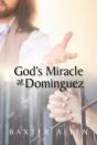 God'S Miracle At Dominguez - Preview