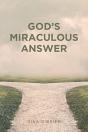 God'S Miraculous Answer - Preview