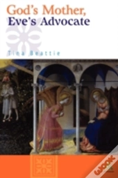 God'S Mother, Eve'S Advocate