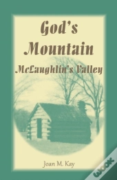 God'S Mountain, Mclaughlin'S Valley