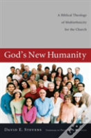God'S New Humanity