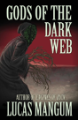 Gods Of The Dark Web - Preview