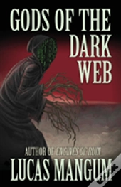 Gods Of The Dark Web