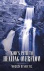 God'S Path To Healing Overflow - Preview