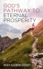 God'S Pathway To Eternal Prosperity - Preview