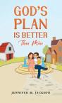 God'S Plan Is Better Than Mine - Preview