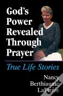 God'S Power Revealed Through Prayer