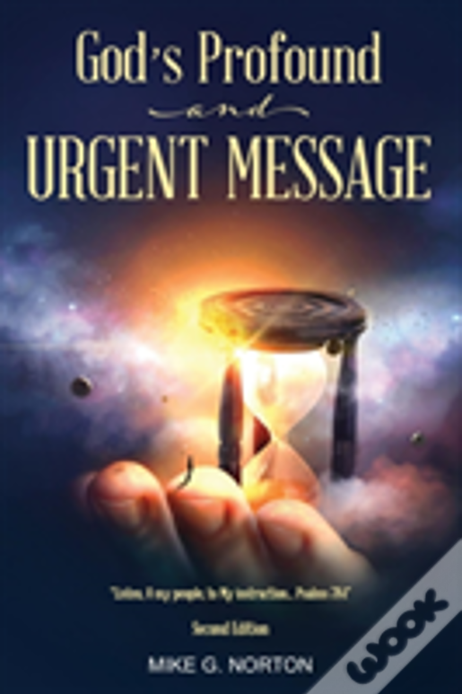 God'S Profound And Urgent Message