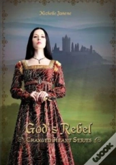 God'S Rebel