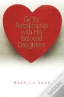 God'S Relationship With His Beloved Daughters