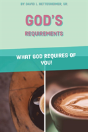 God'S Requirements - Preview