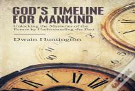 God'S Timeline For Mankind
