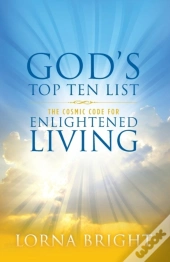 God'S Top Ten List: The Cosmic Code For