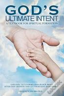 God'S Ultimate Intent