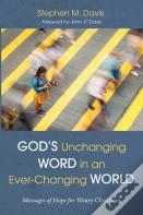 God'S Unchanging Word In An Ever-Changing World