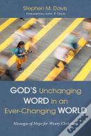 God'S Unchanging Word In An Ever-Changing World