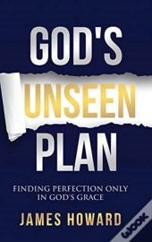 God'S Unseen Plan