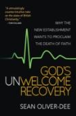 God'S Unwelcome Recovery