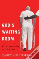 God'S Waiting Room