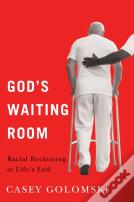 God'S Waiting Room