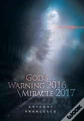 God'S Warning 2016   Miracle 2017