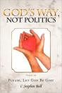 God'S Way, Not Politics - Preview