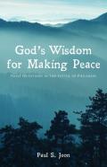God'S Wisdom For Making Peace