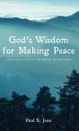 God'S Wisdom For Making Peace - Preview
