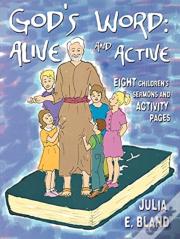 God'S Word: Alive And Active